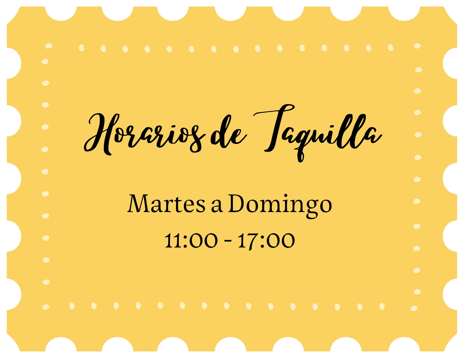 Horarios de Taquilla — Martes a Domingo, 11:00 - 17:00